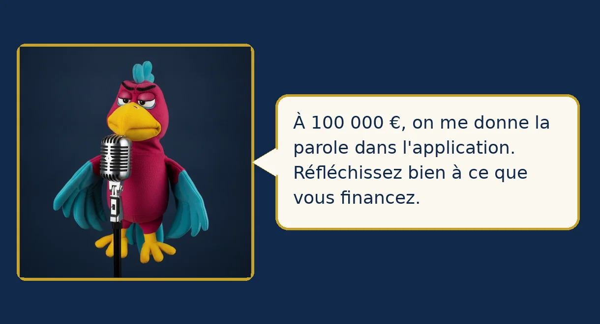 Merlin, du haut de son perchoir : À 100 000 €, on me donne la parole dans l'application. Réfléchissez bien à ce que vous financez.