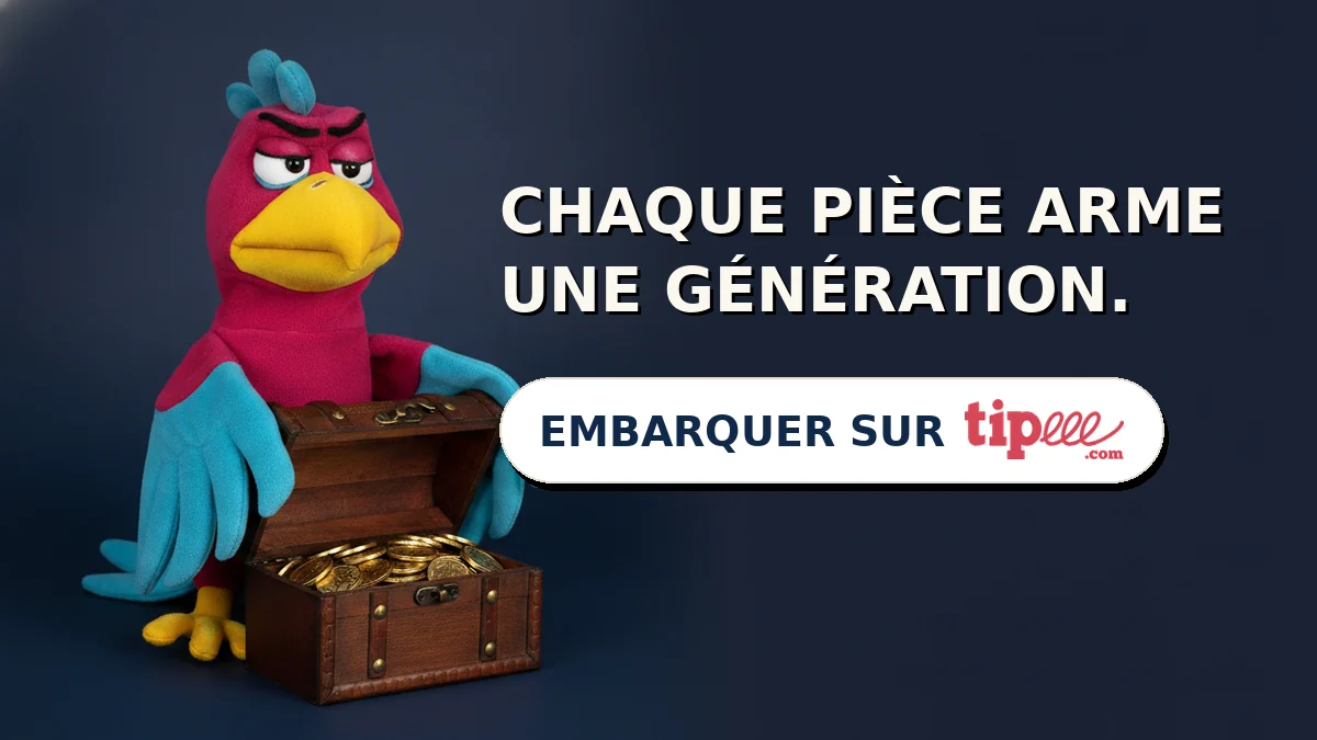 Chaque pièce arme une génération. Embarquer sur Tipeee